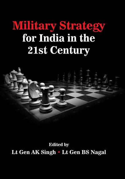 Military Strategy for India in the 21st Century