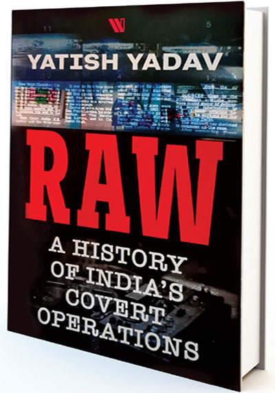 RAW: A History of India’s Covert Operations
