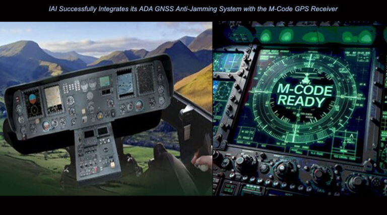 IAI Successfully Integrates its ADA GNSS Anti-Jamming System with the M-Code GPS Receiver